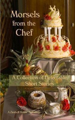 Morsels from the Chef: A Collection of Delectable Short Stories - Agenda Bookshop