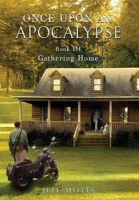 Once Upon an Apocalypse: Book 3 - Gathering Home - Agenda Bookshop