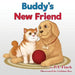 Buddy''s New Friend: A Children''s Picture Book Teaching Compassion for Animals - Agenda Bookshop