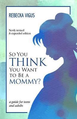 So You Think You Want to Be a Mommy? - Agenda Bookshop