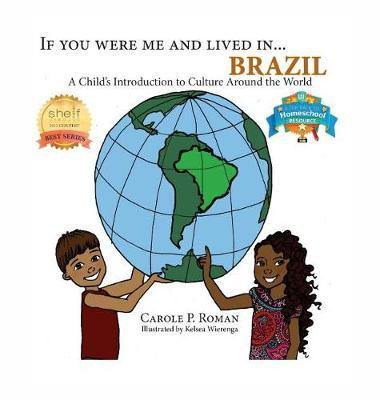 If You Were Me and Lived in... Brazil: A Child''s Introduction to Culture Around the World - Agenda Bookshop