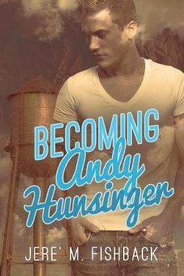 Becoming Andy Hunsinger - Agenda Bookshop