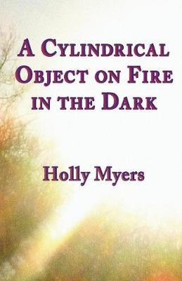 A Cylindrical Object on Fire in the Dark - Agenda Bookshop