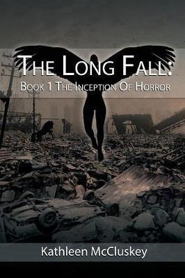 The Long Fall: Book 1: The Inception of Horror - Agenda Bookshop
