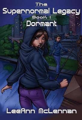 The Supernormal Legacy: Book 1: Dormant - Agenda Bookshop