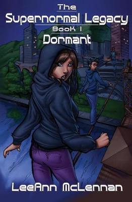 The Supernormal Legacy: Book 1: Dormant - Agenda Bookshop