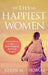 The Happiest Women: Secrets from the Dad-Daughter Research Project - Agenda Bookshop