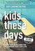 Kids These Days: A Game Plan For (Re)Connecting With Those We Teach, Lead, & Love - Agenda Bookshop