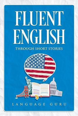 Fluent English through Short Stories - Agenda Bookshop