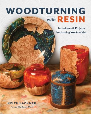 Woodturning with Resin: Techniques & Projects for Turning Works of Art - Agenda Bookshop