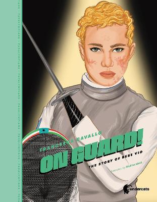 On Guard!: The story of Beatrice Vio - Agenda Bookshop