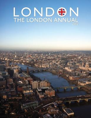 London Annual 2022 - The Post Covid London Guidebook Magazine for London: Scotland, Queen, Windrush, Shackleton, Brighton, Monty Python, and More! - Agenda Bookshop