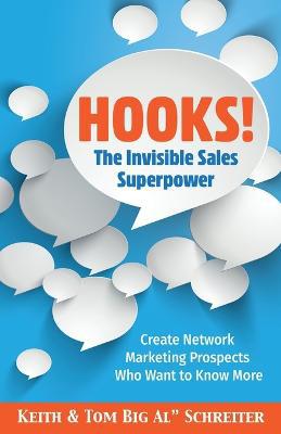 Hooks! The Invisible Sales Superpower: Create Network Marketing Prospects Who Want to Know More - Agenda Bookshop