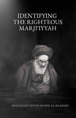 Identifying the Righteous Marjiʿiyyah - Agenda Bookshop