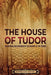 The House of Tudor: An Enthralling Overview of the History of the Tudors - Agenda Bookshop