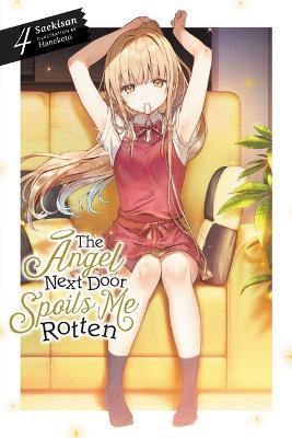 The Angel Next Door Spoils Me Rotten, Vol. 4 (light novel) - Agenda Bookshop