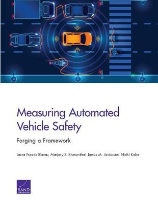 Measuring Automated Vehicle Safety: Forging a Framework - Agenda Bookshop