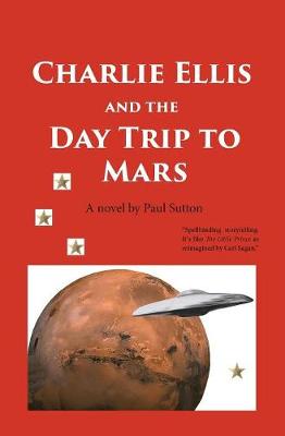 Charlie Ellis and the Day Trip to Mars - Agenda Bookshop