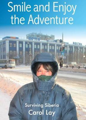 Smile and Enjoy the Adventure: Surviving Siberia - Agenda Bookshop