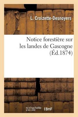 Notice Foresti�re Sur Les Landes de Gascogne - Agenda Bookshop