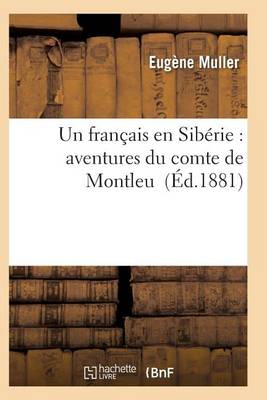 Un Fran ais En Sib rie: Aventures Du Comte de Montleu - Agenda Bookshop