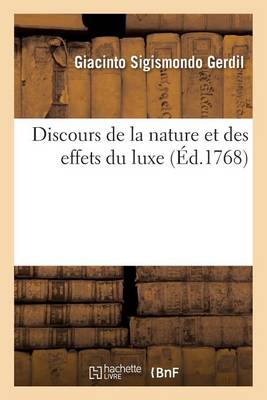 Discours de la Nature Et Des Effets Du Luxe - Agenda Bookshop