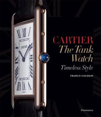 Cartier: The Tank Watch: Timeless Style - Agenda Bookshop