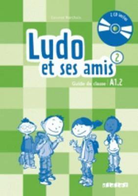 Ludo et ses amis 2015: Guide pedagogique 2 + CD - Agenda Bookshop