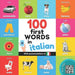 100 first words in italian: Bilingual picture book for kids: english / italian with pronunciations - Agenda Bookshop