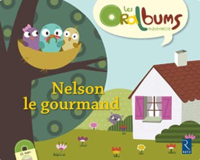 Oralbums: Nelson Le Gourmand (Book + CD) - Agenda Bookshop