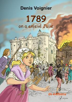 1789: on a enleve Julie - Agenda Bookshop