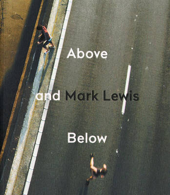 Mark Lewis - Above and Below - Agenda Bookshop