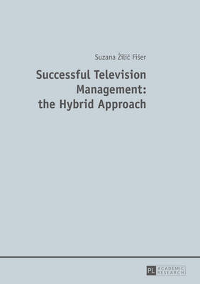 Successful Television Management: the Hybrid Approach - Agenda Bookshop