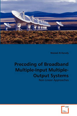 Precoding of Broadband Multiple-Input Multiple-Output Systems - Agenda Bookshop