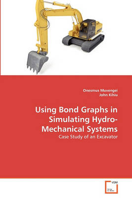 Using Bond Graphs in Simulating Hydro-Mechanical Systems - Agenda Bookshop