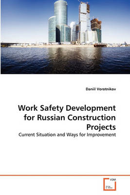 Work Safety Development for Russian Construction Projects - Agenda Bookshop