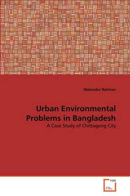 Urban Environmental Problems in Bangladesh - Agenda Bookshop