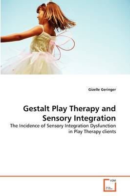 Gestalt Play Therapy and Sensory Integration - Agenda Bookshop