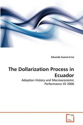 The Dollarization Process in Ecuador - Agenda Bookshop