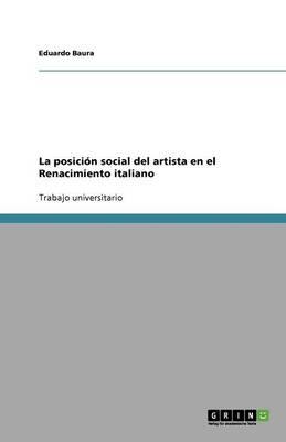 La posicion social del artista en el Renacimiento italiano - Agenda Bookshop