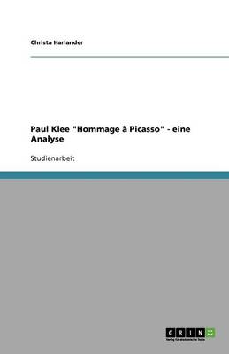 Paul Klee Hommage a Picasso - eine Analyse - Agenda Bookshop