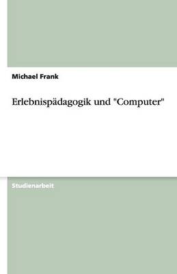 Erlebnispadagogik und Computer - Agenda Bookshop