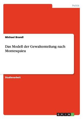 Das Modell der Gewaltenteilung nach Montesquieu - Agenda Bookshop