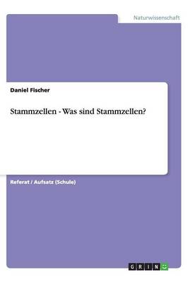 Stammzellen - Was Sind Stammzellen? - Agenda Bookshop