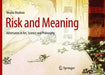 Risk and Meaning: Adversaries in Art, Science and Philosophy - Agenda Bookshop