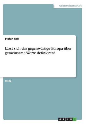 Lasst sich das gegenwartige Europa uber gemeinsame Werte definieren? - Agenda Bookshop