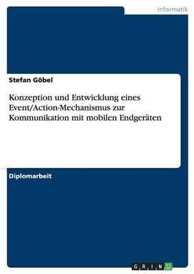 Konzeption und Entwicklung eines Event/Action-Mechanismus zur Kommunikation mit mobilen Endgeraten - Agenda Bookshop