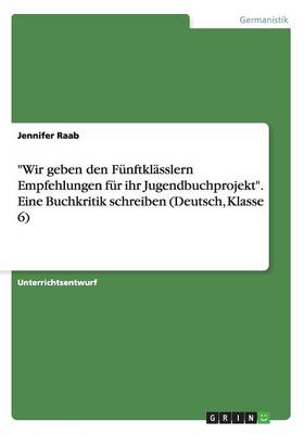 Wir geben den Funftklasslern Empfehlungen fur ihr Jugendbuchprojekt. Eine Buchkritik schreiben (Deutsch, Klasse 6) - Agenda Bookshop