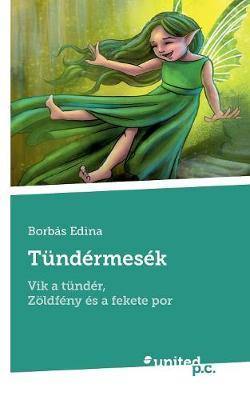 Tundermesek: Vik a tunder, Zoeldfeny es a fekete por - Agenda Bookshop