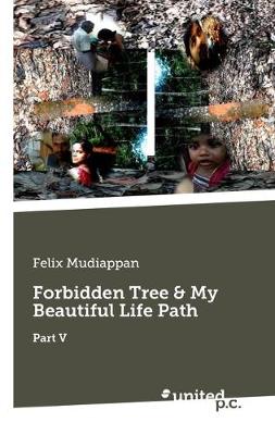 Forbidden Tree & My Beautiful Life Path: Part V - Agenda Bookshop